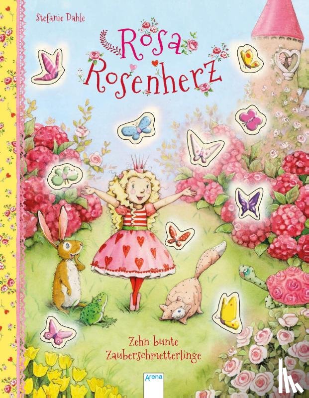Dahle, Stefanie - Rosa Rosenherz. Zehn bunte Zauberschmetterlinge