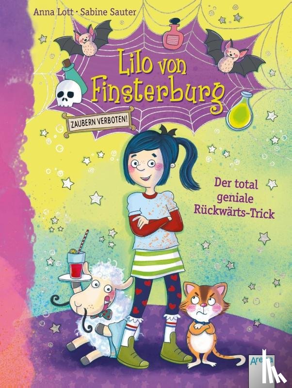 Lott, Anna - Lilo von Finsterburg - Zaubern verboten! (1). Der total geniale Rückwärts-Trick