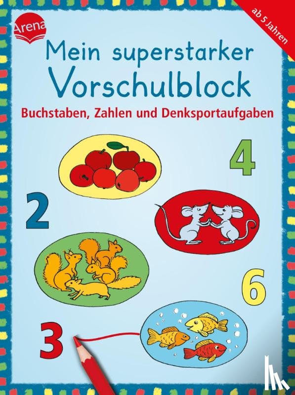 Barnhusen, Friederike - Mein superstarker Vorschulblock. Buchstaben, Zahlen und Denksportaufgaben