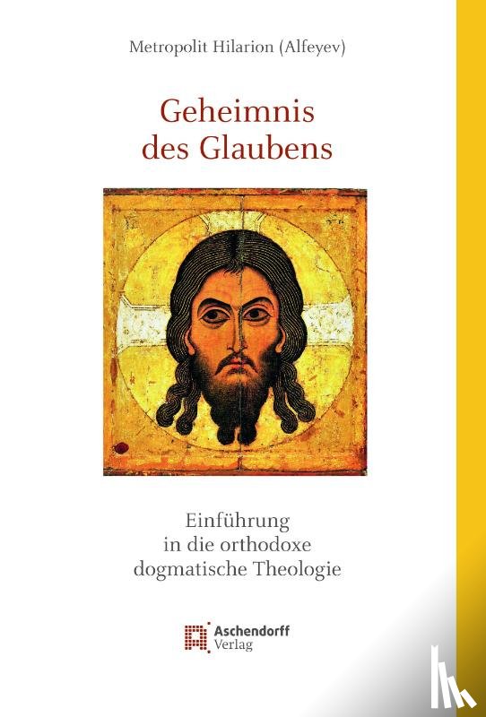 Alfeyev, Metropolit Hilarion - Geheimnis des Glaubens