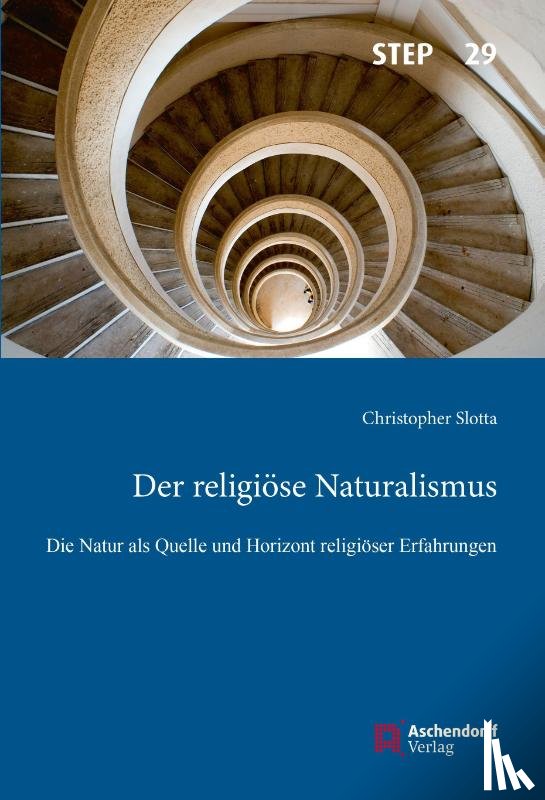 Slotta, Christopher - Der religiöse Naturalismus
