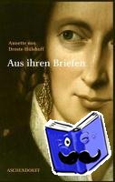 Blasberg, Cornelia, Grywatsch, Jochen - Annette von Droste-Hülshoff. Aus ihren Briefen