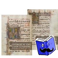  - Liturgical Life and Latin Learning at Paradies bei Soest, 1300-1425