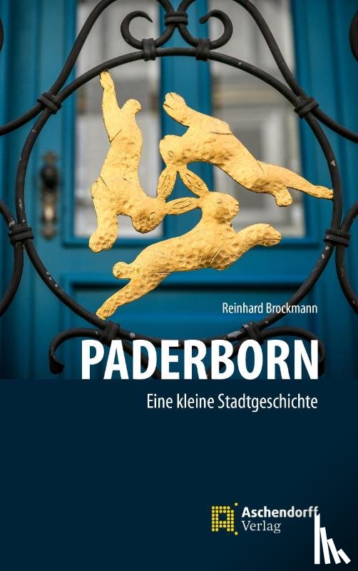 Brockmann, Reinhard - Paderborn - Ein kleine Stadtgeschichte