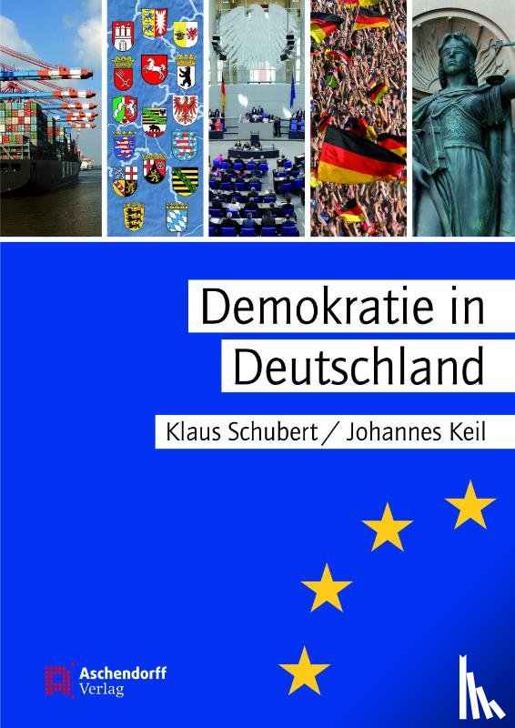 Schubert, Klaus, Keil, Johannes - Demokratie in Deutschland