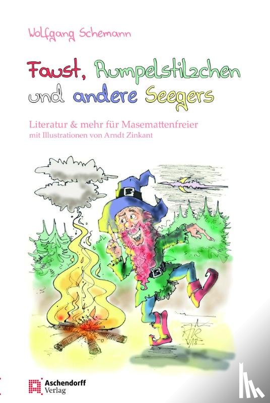 Schemann, Wolfgang - Faust, Rumpelstilzchen und andere Seegers