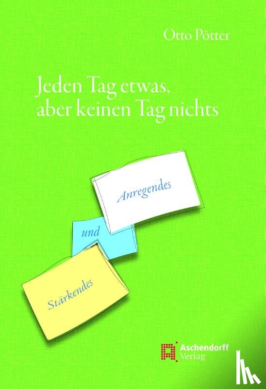 Pötter, Otto - Jeden Tag etwas, aber keinen Tag nichts