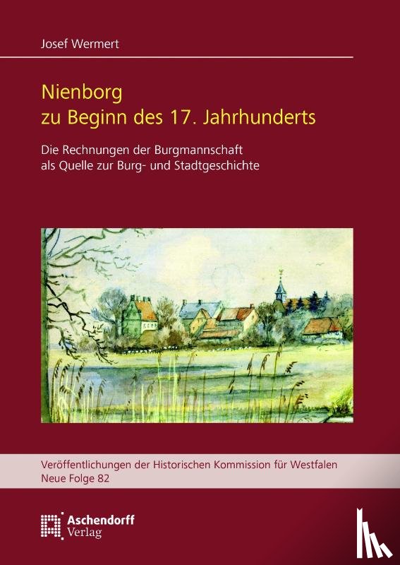 Wermert, Josef - Nienborg zu Beginn des 17. Jahrhunderts