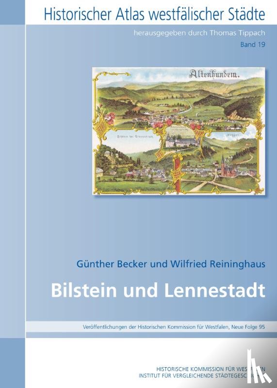 Becker, Günther, Reininghaus, Wilfried - Historischer Atlas westfälischer Städte, Band 19