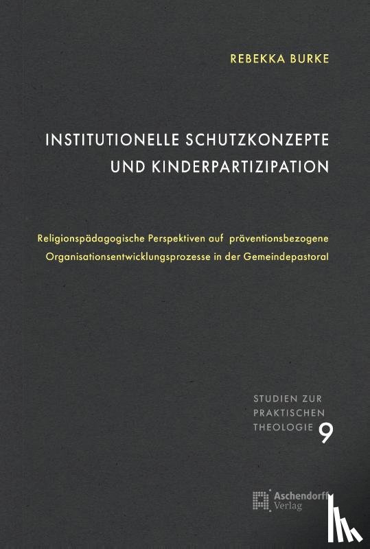 Burke, Rebekka - Institutionelle Schutzkonzepte und Kinderpartizipation