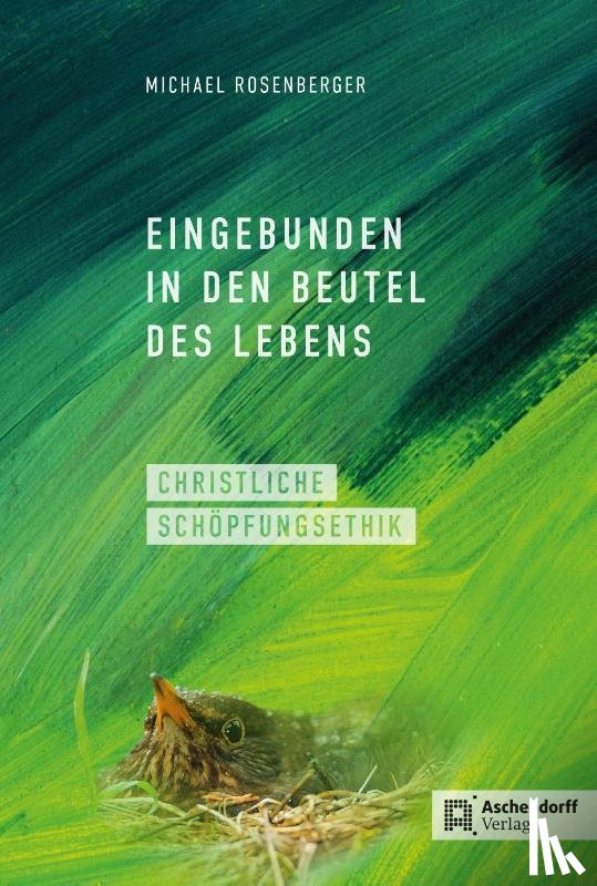 Rosenberger, Michael - Eingebunden in den Beutel des Lebens