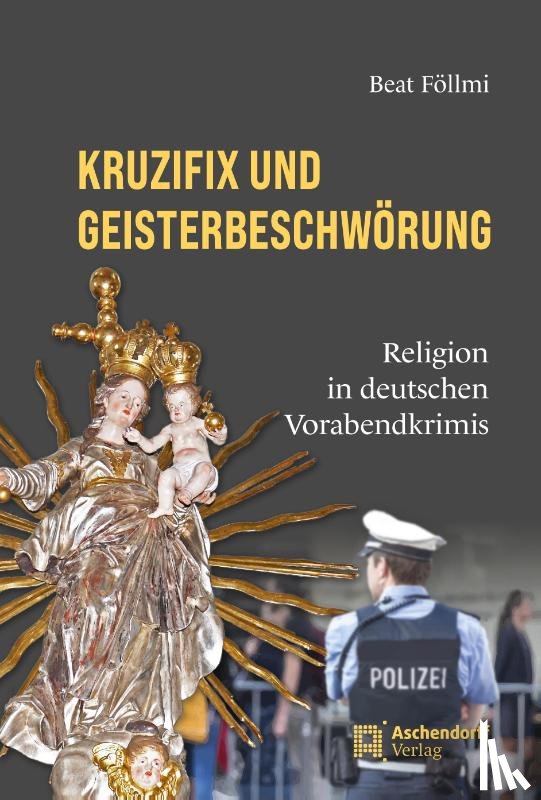 Föllmi, Beat - Kruzifix und Geisterbeschwörung