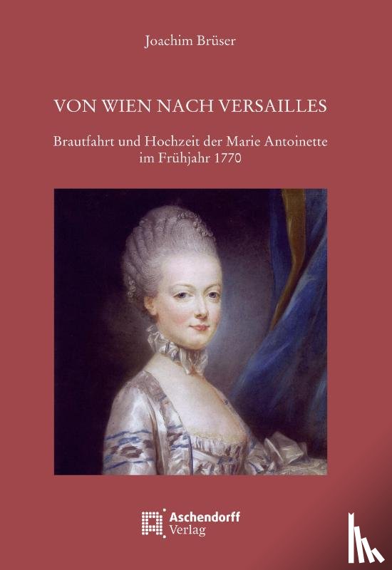 Brüser, Joachim - Von Wien nach Versailles