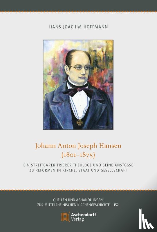 Hoffmann, Hans-Joachim - JOHANN ANTON JOSEPH HANSEN (1801-1875)