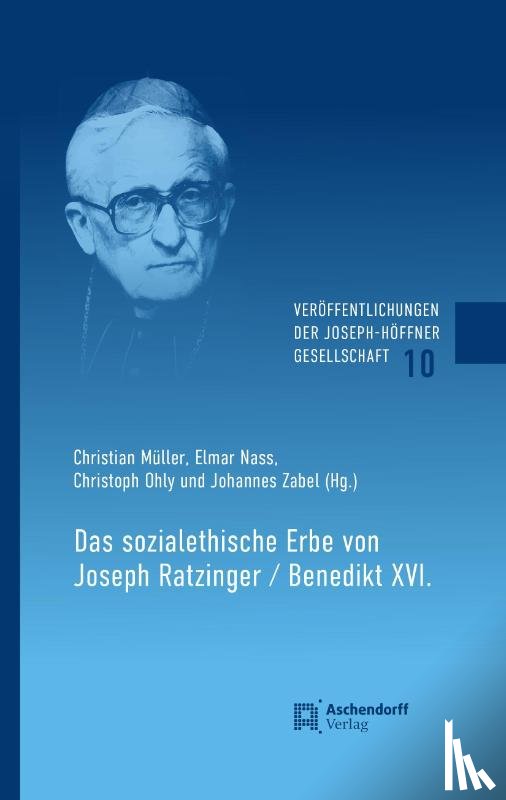  - Das sozialethische Erbe von Joseph Ratzinger / Benedikt XI.