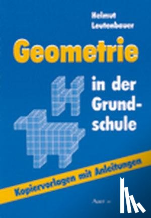 Leutenbauer, Helmut - Geometrie in der Grundschule
