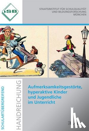  - Aufmerksamkeitsgestörte, hyperaktive Kinder und Jugendliche im Unterricht