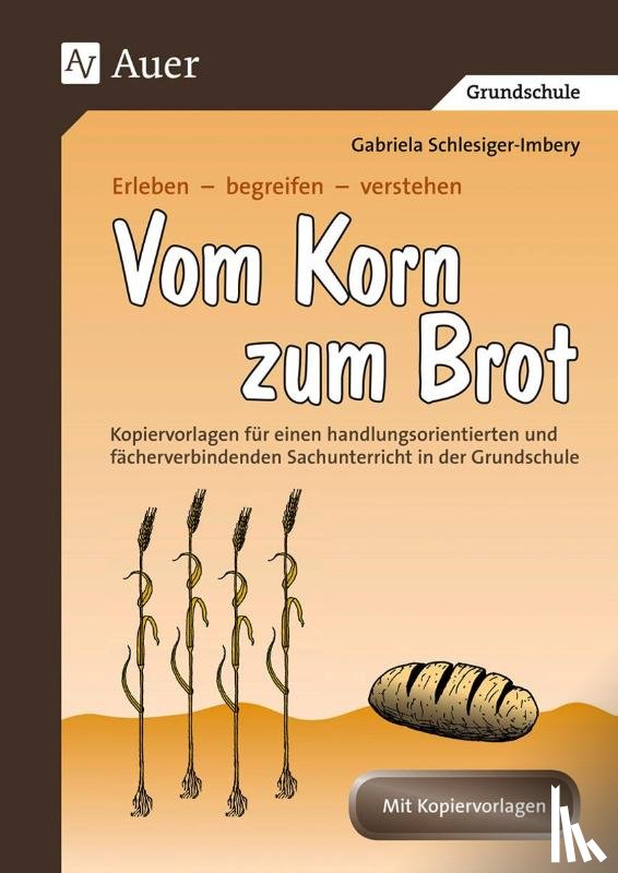 Schlesiger-Imbery, Gabriela - Vom Korn zum Brot