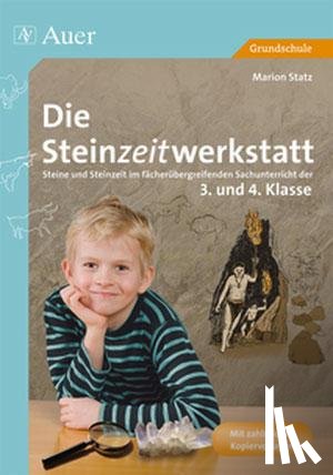 Statz, Marion - Die Steinzeitwerkstatt