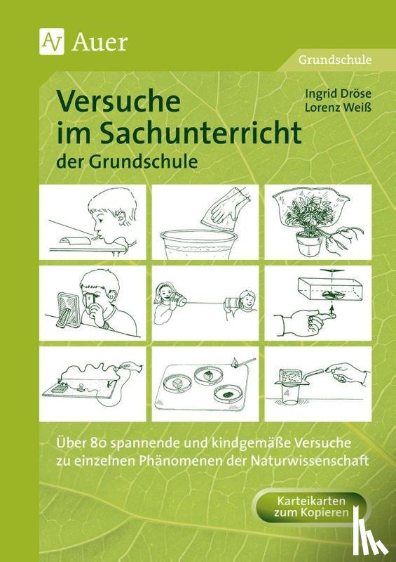 Dröse, Ingrid, Weiß, Lorenz - Versuche im Sachunterricht der Grundschule