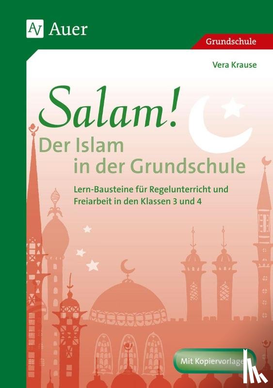 Krause, Vera - Salam! Der Islam in der Grundschule