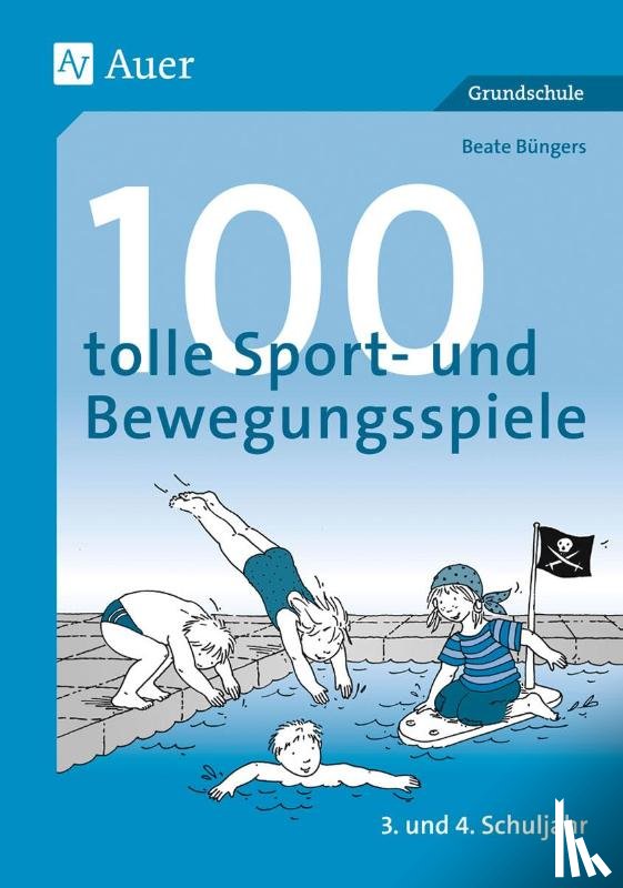 Büngers, Beate - 100 tolle Sport- und Bewegungsspiele