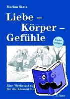 Statz, Marion - Liebe - Körper - Gefühle