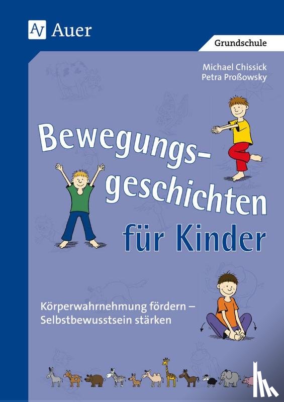 Chissick, Michael, Proßowsky, Petra - Bewegungsgeschichten für Kinder