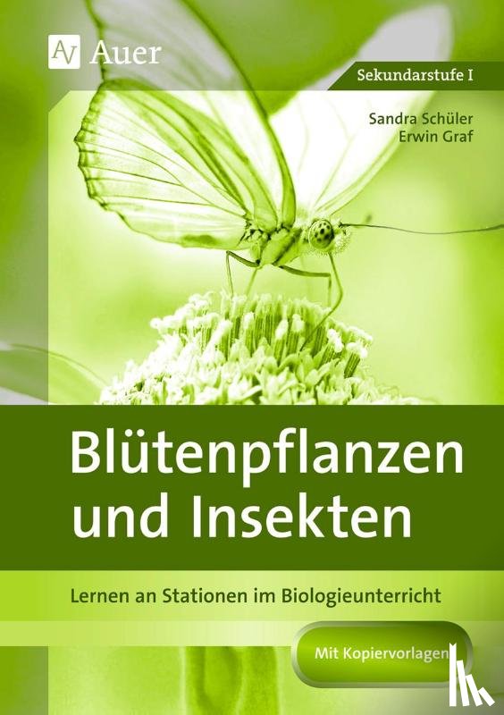 Graf, Erwin, Schüler, Sandra - Blütenpflanzen und Insekten
