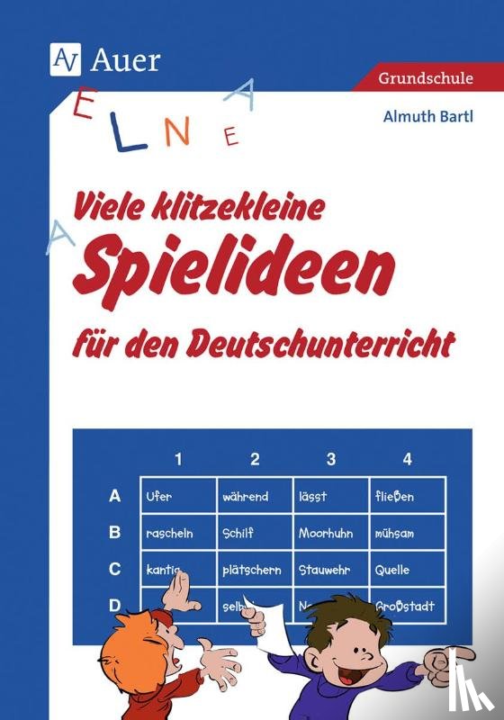 Bartl, Almuth - Viele klitzekleine Spielideen für den Deutschunterricht