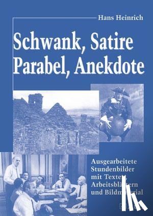 Heinrich, Hans - Schwank, Satire, Parabel, Anekdote