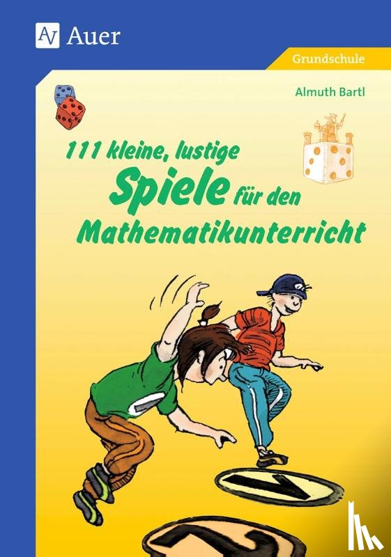 Bartl, Almuth - 111 kleine, lustige Spiele für den Mathematikunterricht