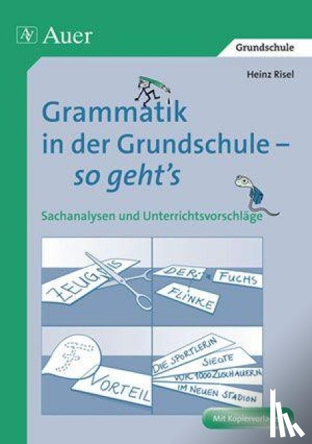 Risel, Heinz - Grammatik in der Grundschule - so geht's