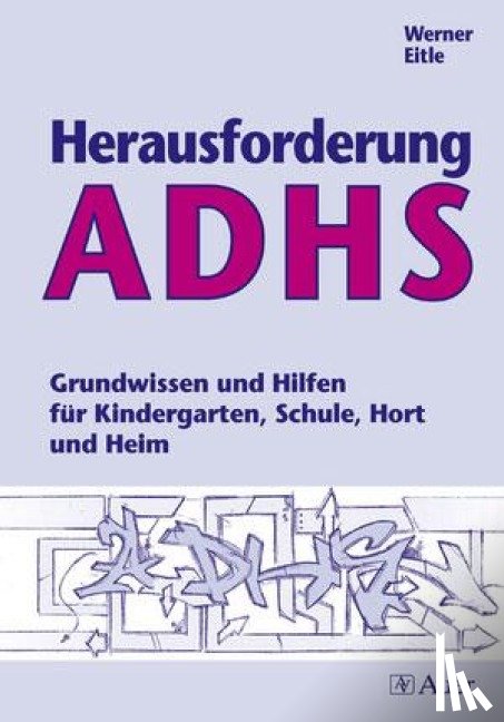 Eitle, Werner - Herausforderung ADHS