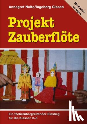Nolte, Annegret, Giesen, Ingeborg - Projekt Zauberflöte