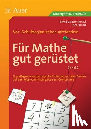 Ganser, Bernd, Simon, Ines - Für Mathe gut gerüstet, Band 2