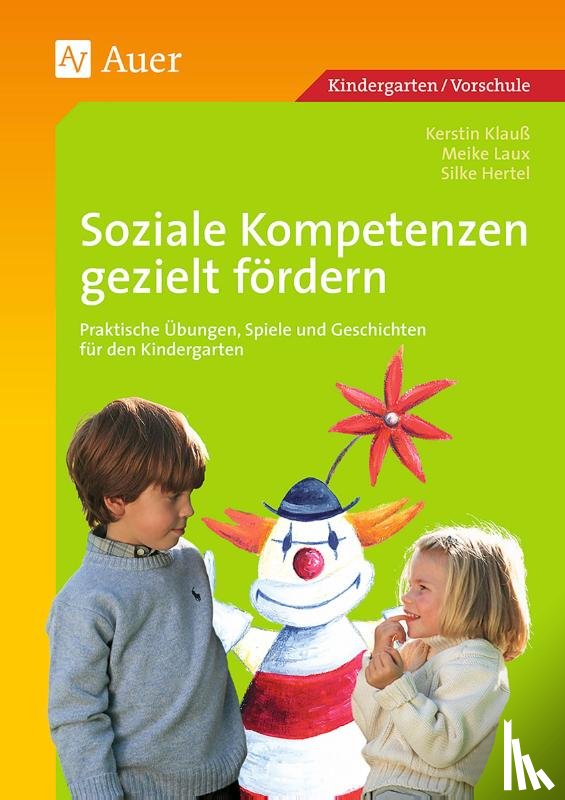 Hertel, Silke, Klauß, Kerstin, Laux, Meike - Soziale Kompetenzen gezielt fördern