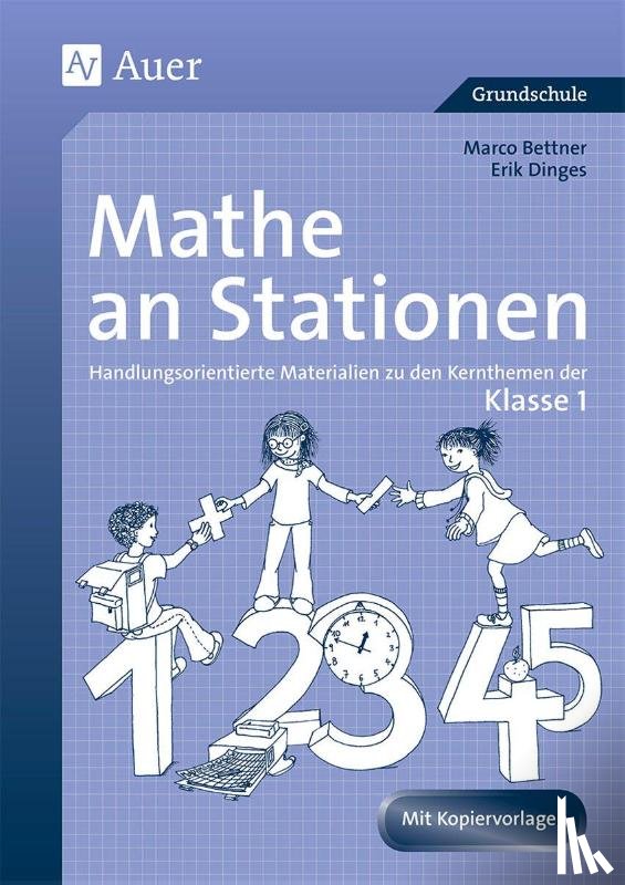 Bettner, Marco, Dinges, Erik - Mathe an Stationen. Klasse 1