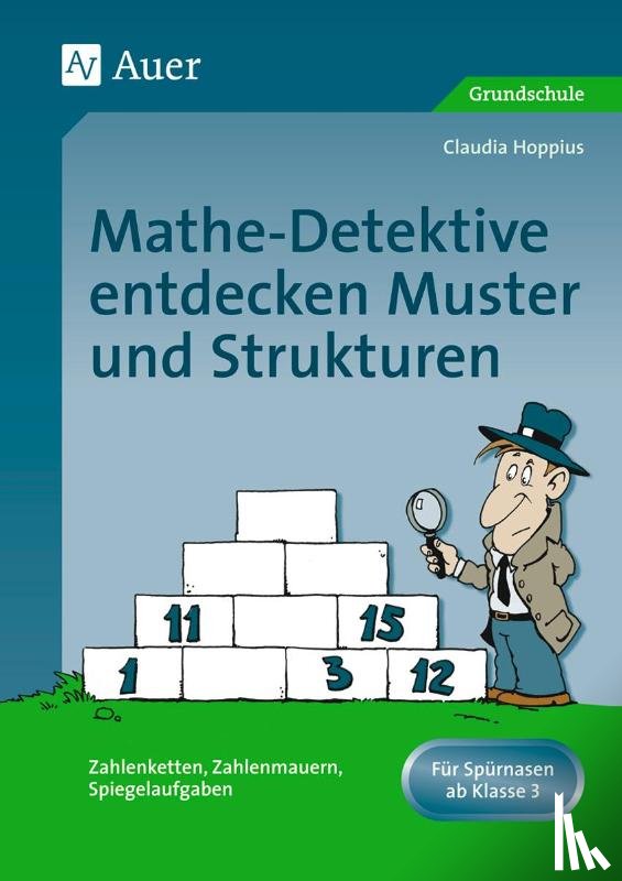 Hoppius, Claudia - Mathe Detektive entdecken Muster und Strukturen
