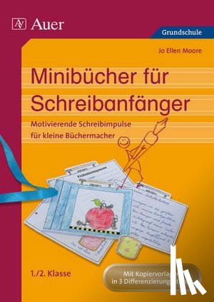 Moore, Jo Ellen - Minibücher für Schreibanfänger