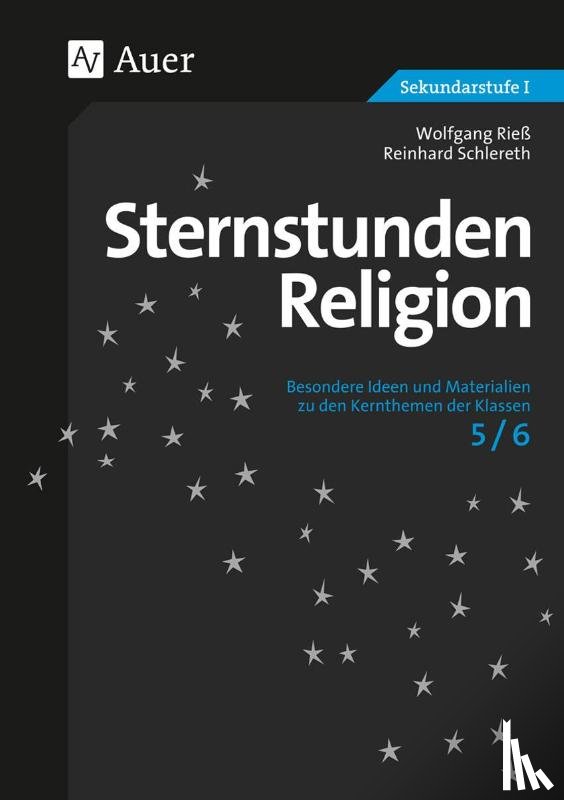 Rieß, Wolfgang, Schlereth, Reinhard - Sternstunden Religion