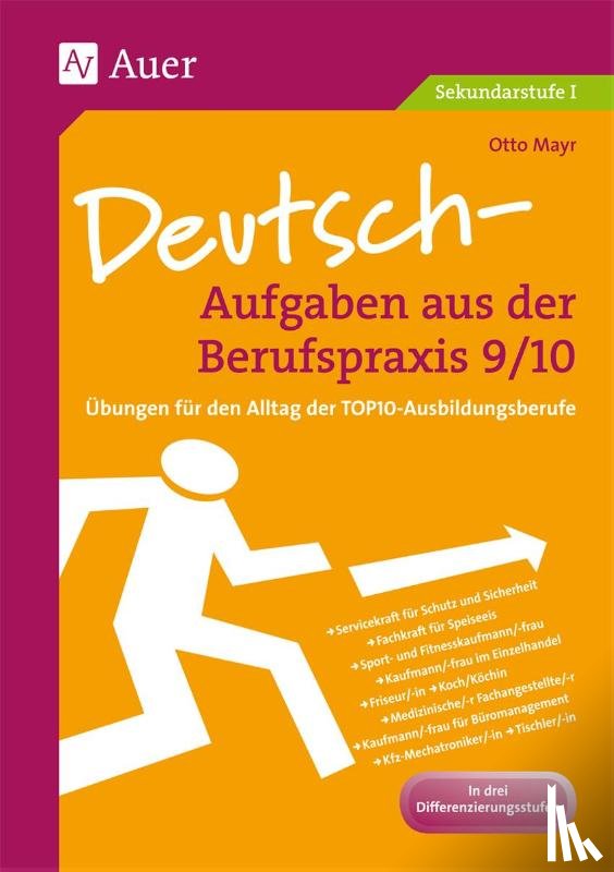 Mayr, Otto - Deutsch-Aufgaben aus der Berufspraxis 9/10