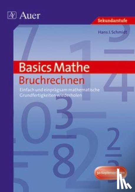 Schmidt, Hans J. - Basics Mathe: Bruchrechnen