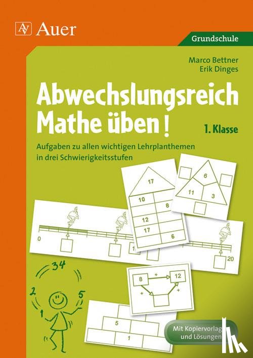 Bettner, Marco, Dinges, Erik - Abwechslungsreich Mathe üben 1. Klasse