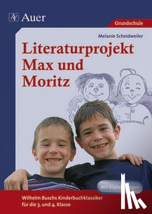 Scheidweiler, Melanie - Literaturprojekt Max und Moritz