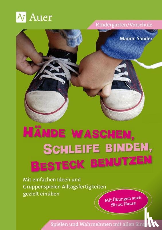 Sander, Manon - Hände waschen, Schleife binden, Besteck benutzen
