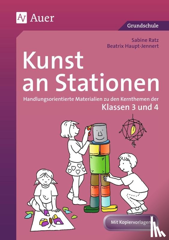 Ratz, Sabine, Haupt-Jennert, Beatrix - Kunst an Stationen