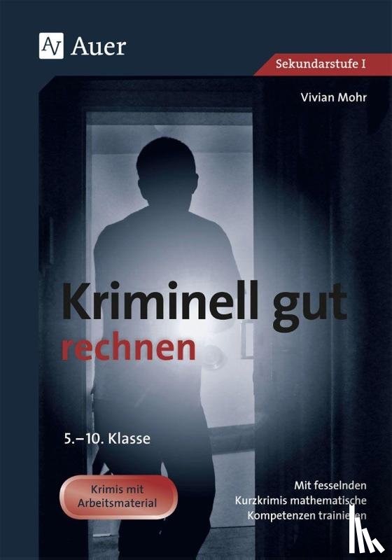 Mohr, Vivian - Kriminell gut rechnen
