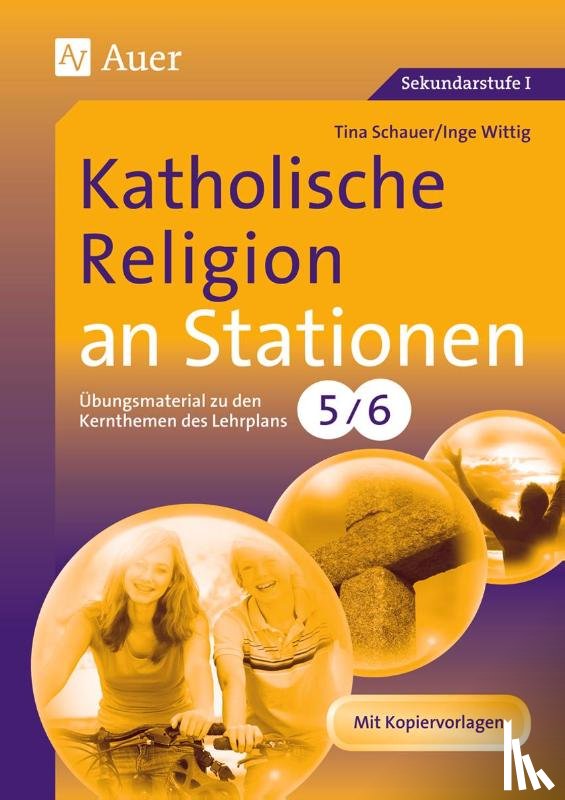 Schauer, Tina, Wittig, Inge - Katholische Religion an Stationen 5/6