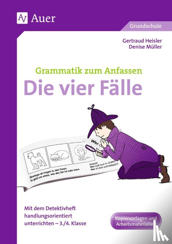 Heisler, Gertraud, Müller, Denise - Grammatik zum Anfassen - Die vier Fälle